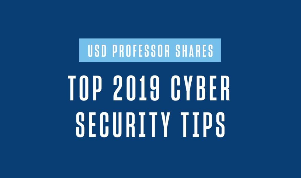 "USD-Professor-Shares-Top-2019-Cyber-Security-Tips"-on-top-of-blue-background