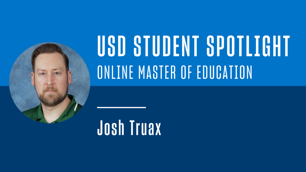 USD Student Spotlight: Online Master of Education - Josh Truax