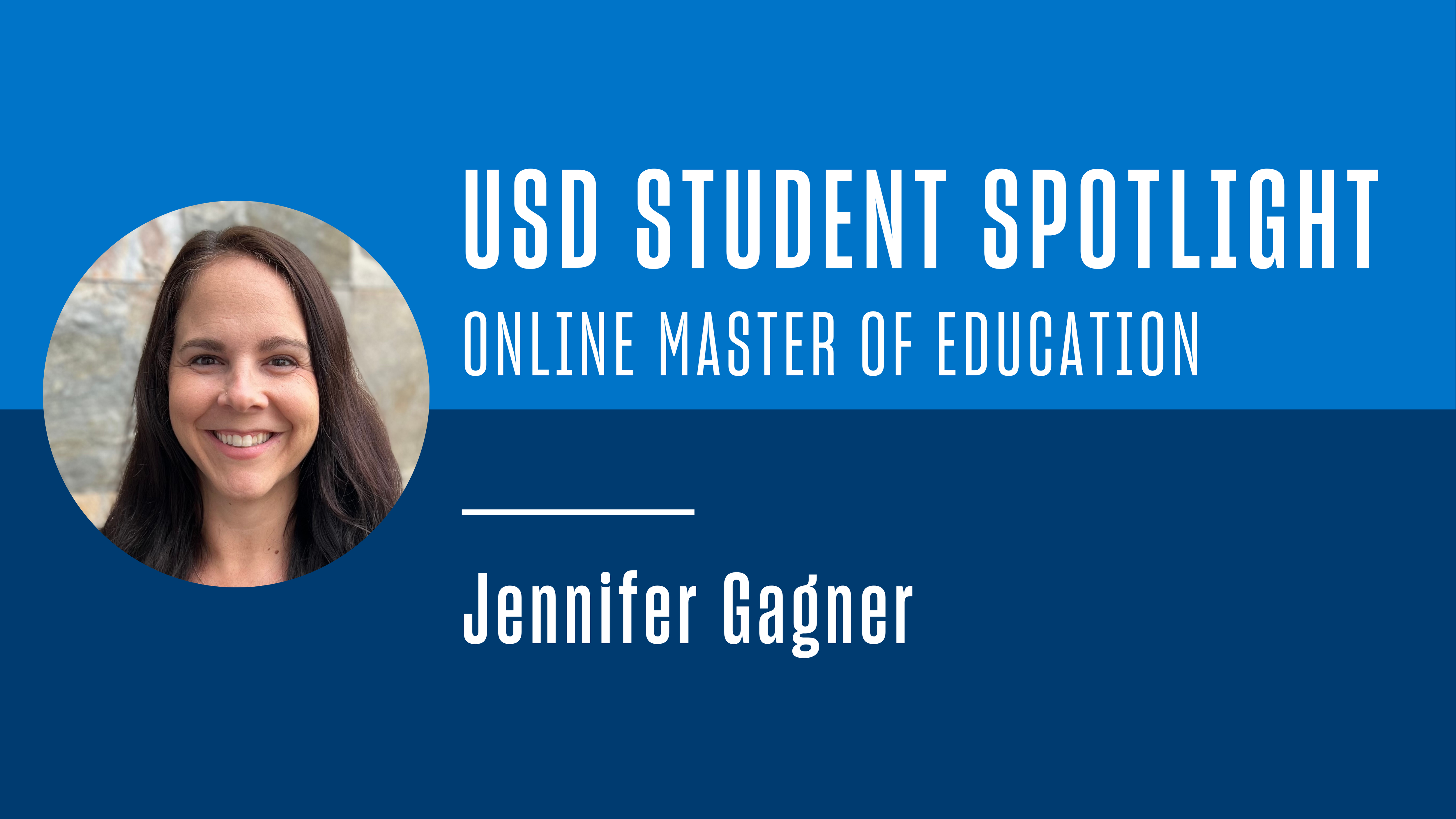 USD Student Spotlight - Online Master of Education - Jennifer Gagner