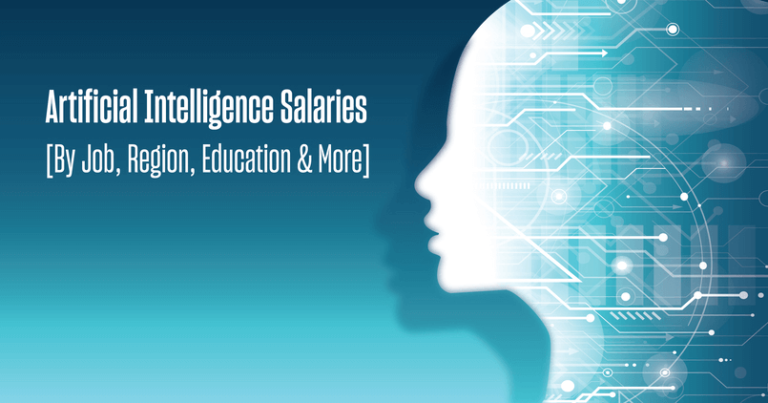 Artificial Intelligence Salaries By Job Region Education And More 0055