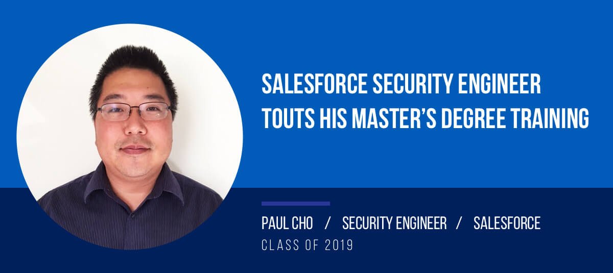 USD_Cyber_Salesforce Security Engineer Touts His Master’s Degree Training