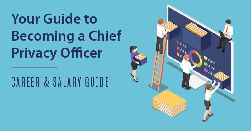 How To Become A Chief Privacy Officer Career Salary Guide 