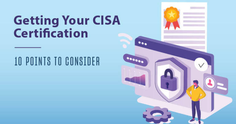 Getting Your CISA Certification 10 Points to Consider