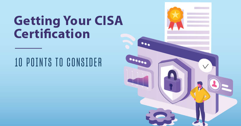 Getting Your Cisa Certification [10 Points To Consider]