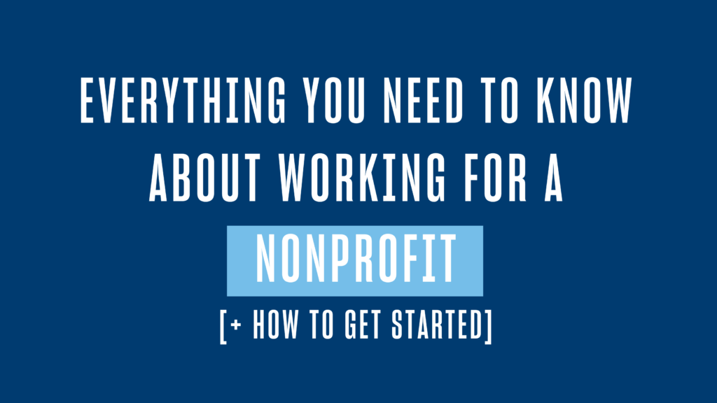 Everything You Need to Know About Working for a Nonprofit [+ How to Get Started]