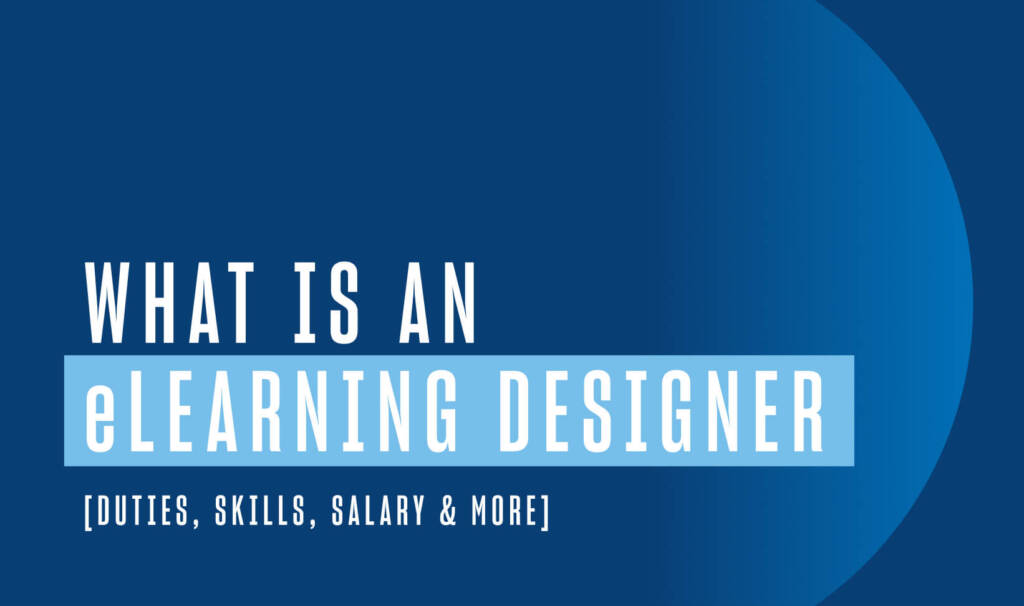 graphic with text "what is an elearning designer? skills, salary and more"