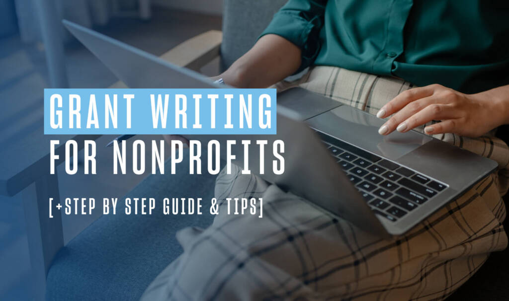 image of a person wearing beige plaid pants and a green top sitting on a chair with a laptop open on their lap. text overlaid reads grant writing for nonprofits step by step guide and tips