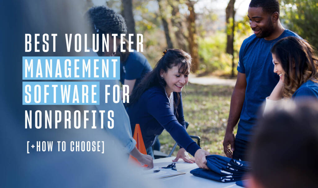 Preview image of 10 Best Volunteer Management Software for Nonprofits [+How to Choose]