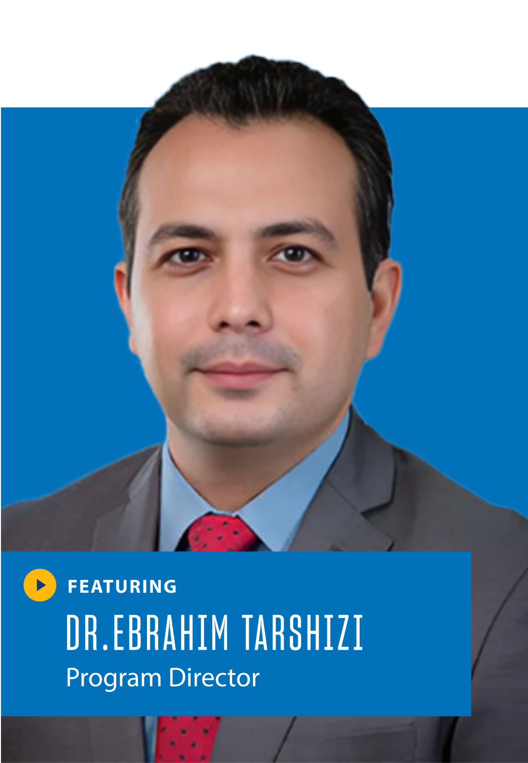 Dr.Ebrahim Tarshizi headshot