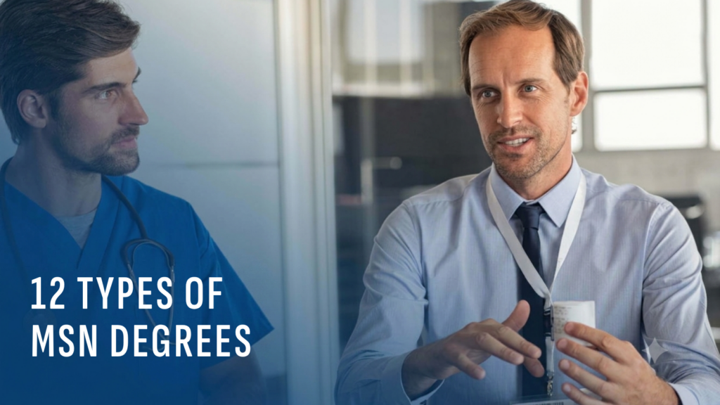 Two men, both in blue, stand next to each other, one is talking, one is watching the other talk. copy says 12 type of MSN degrees.