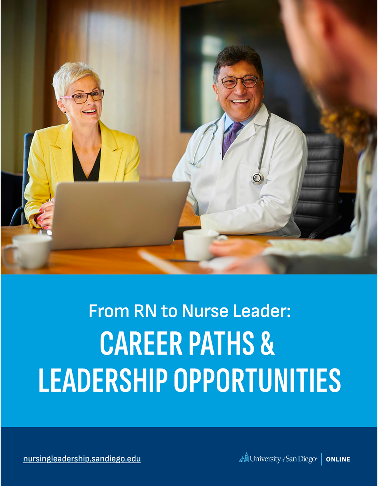 Two healthcare professionals and a colleague sit at a conference table reviewing a laptop, smiling during a meeting. A banner below reads: “From RN to Nurse Leader: Career Paths & Leadership Opportunities” with University of San Diego Online branding and the URL nursingleadership.sandiego.edu.