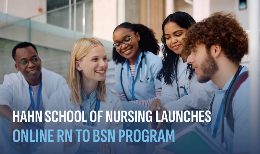 Hahn School of Nursing Launches Online RN to BSN Program