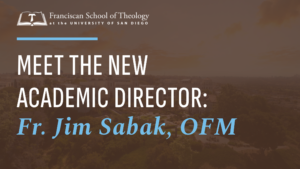 Meet the new MTS-FT academic director: Fr. Jim Sabak, OFM