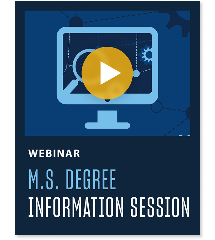 Graphic promoting an M.S. Degree Information Session webinar, featuring a computer monitor illustration with a play button.