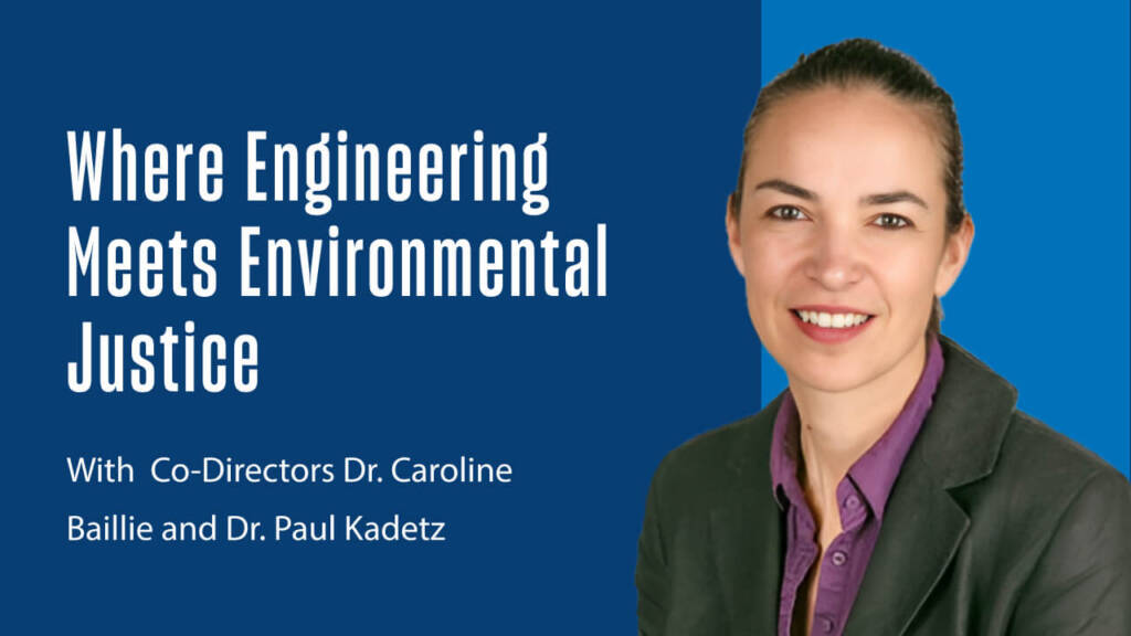 thumbnail for youtube video "where engineering meets environmental justice"